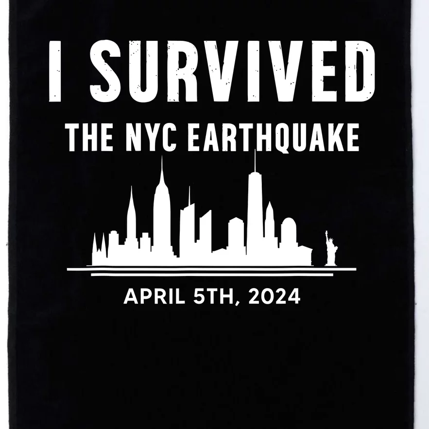 I Survived The Nyc Earthquake 5th April 2024 Platinum Collection Golf Towel