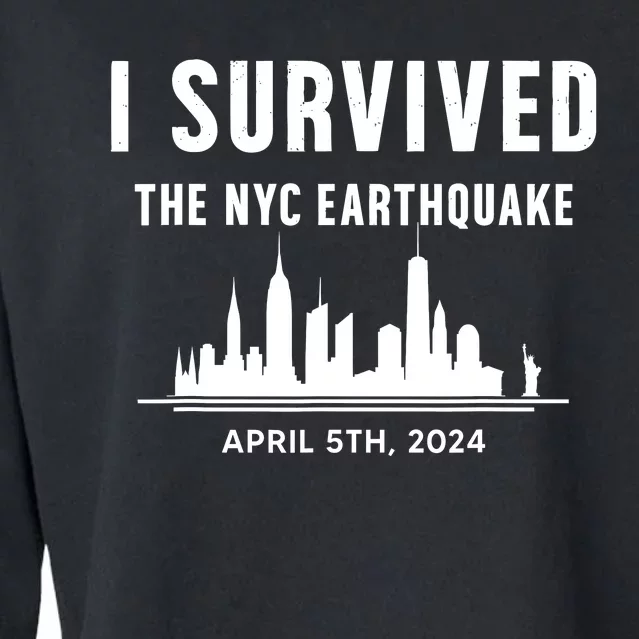 I Survived The Nyc Earthquake 5th April 2024 Cropped Pullover Crew