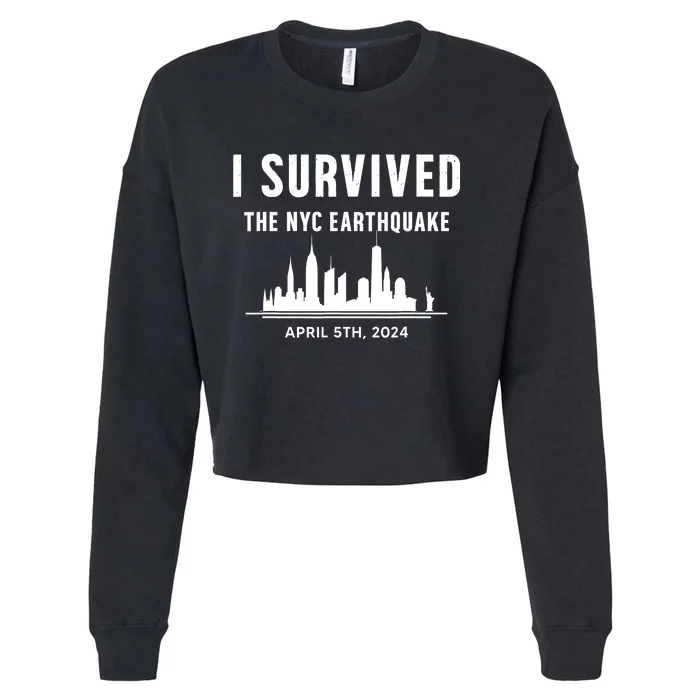 I Survived The Nyc Earthquake 5th April 2024 Cropped Pullover Crew