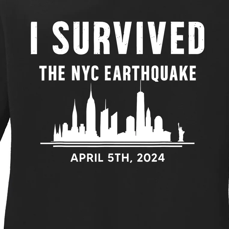 I Survived The Nyc Earthquake 5th April 2024 Ladies Long Sleeve Shirt