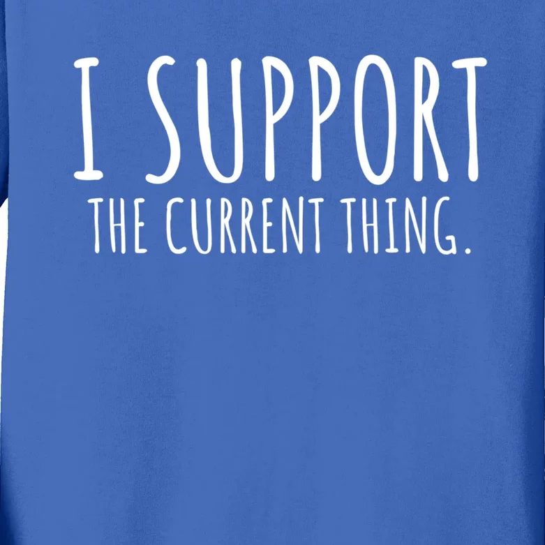 I Support The Current Thing Cute Gift Kids Long Sleeve Shirt