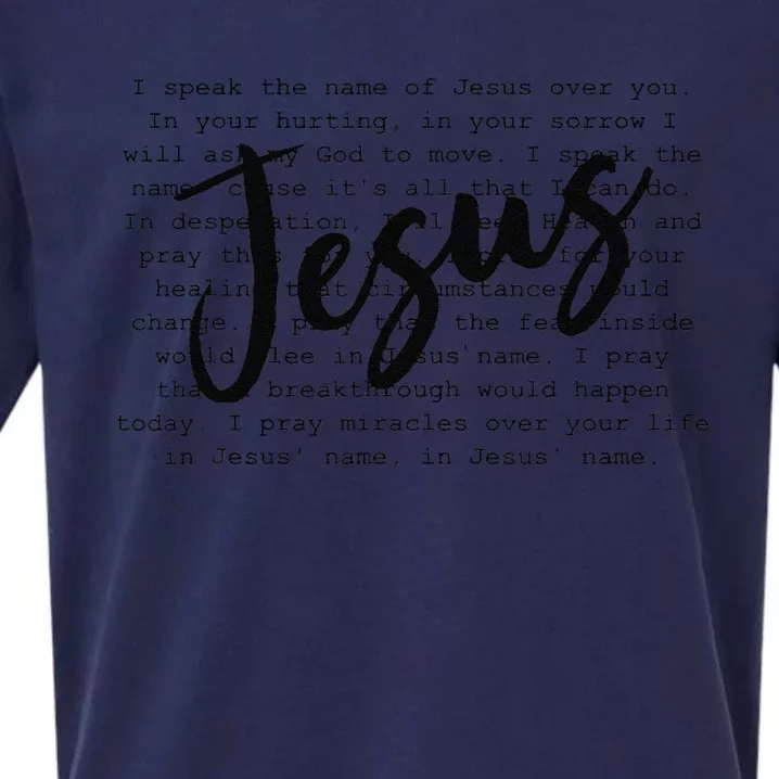 I Speak The Name Of Jesus Religious Quote Bible Verse Sueded Cloud Jersey T-Shirt