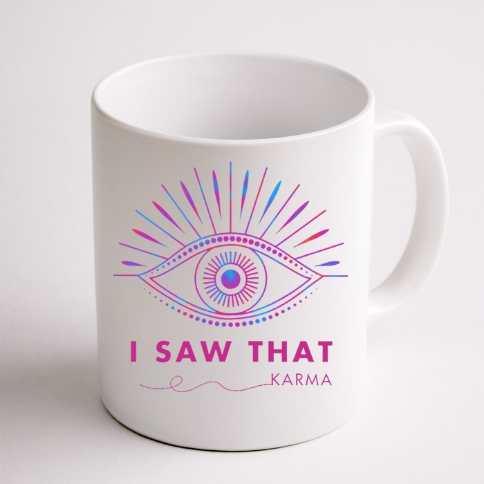 I Saw That Front & Back Coffee Mug