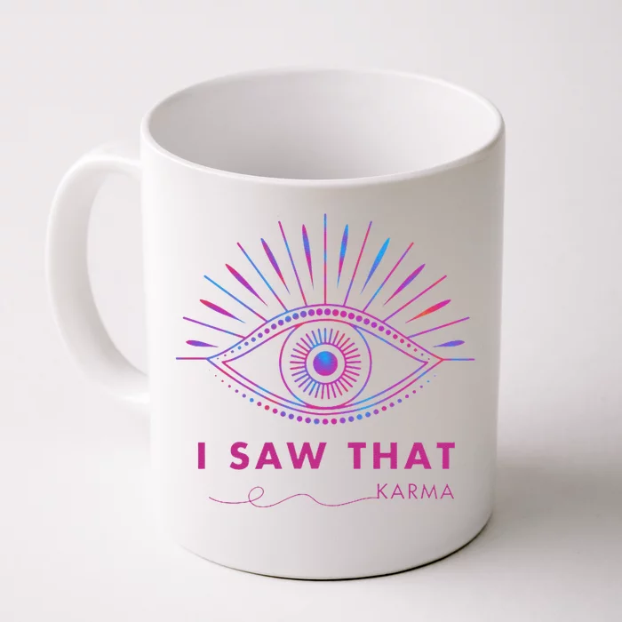 I Saw That Front & Back Coffee Mug