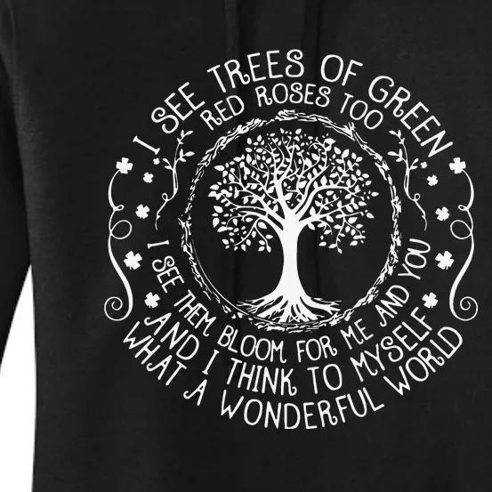 I See Trees Green Red Roses Wonderful World Earth Day Nature Women's Pullover Hoodie