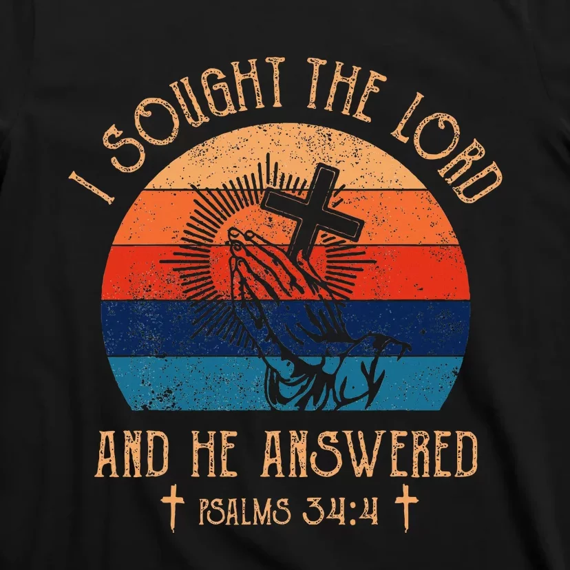 I Sought The Lord And He Answered Me Cross Bible T-Shirt