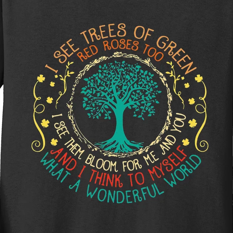 I See Trees Green Red Roses Wonderful World Earth Day Planet Kids Long Sleeve Shirt