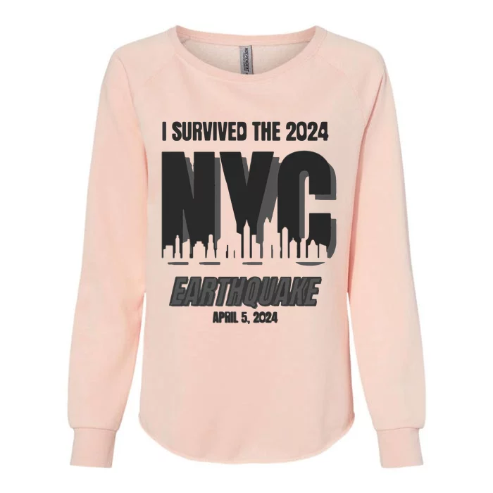 I Survived The 2024 Nyc Earthquake Womens California Wash Sweatshirt