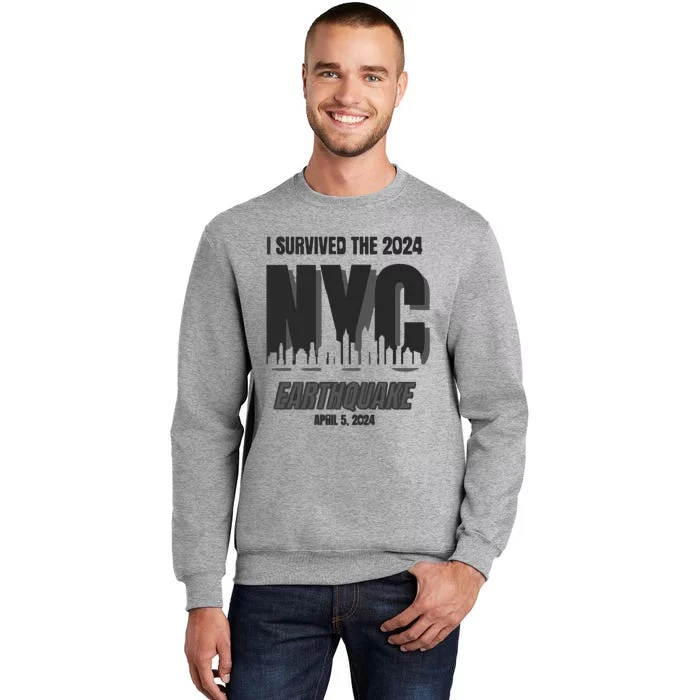 I Survived The 2024 Nyc Earthquake Tall Sweatshirt