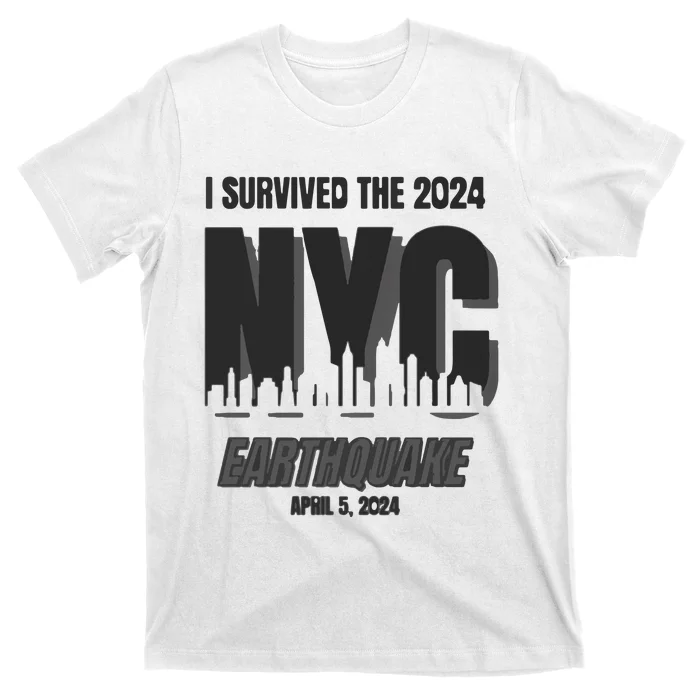 I Survived The 2024 Nyc Earthquake T-Shirt