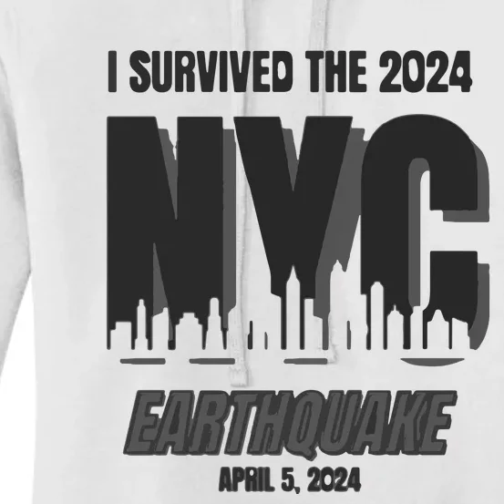 I Survived The 2024 Nyc Earthquake Women's Pullover Hoodie