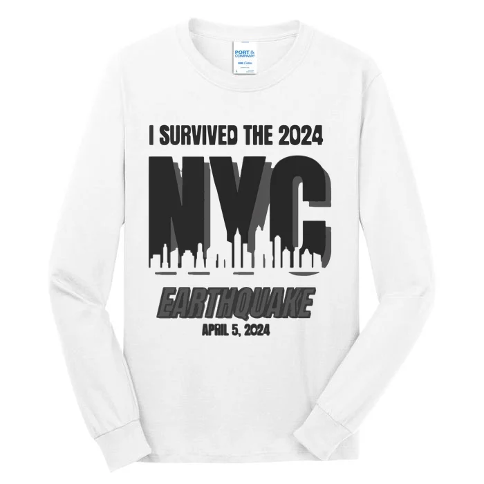 I Survived The 2024 Nyc Earthquake Tall Long Sleeve T-Shirt