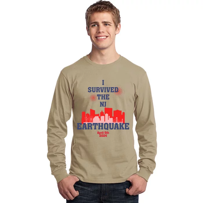 I Survived The Nj Earthquake Tall Long Sleeve T-Shirt