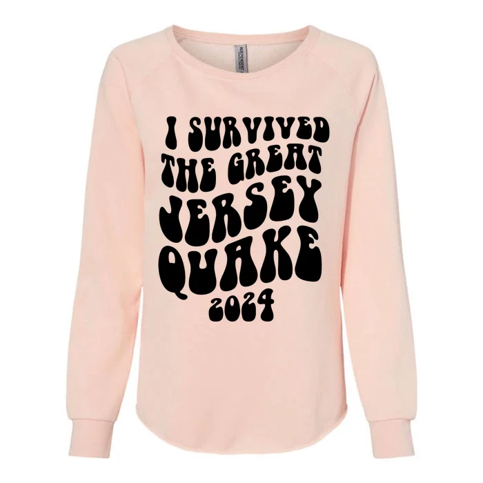 I Survived The New Jersey Earthquake Womens California Wash Sweatshirt