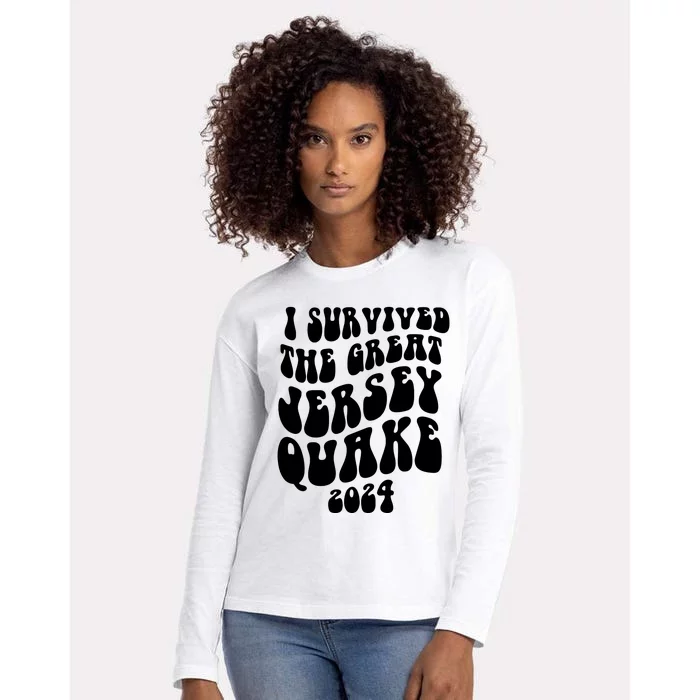 I Survived The New Jersey Earthquake Womens Cotton Relaxed Long Sleeve T-Shirt