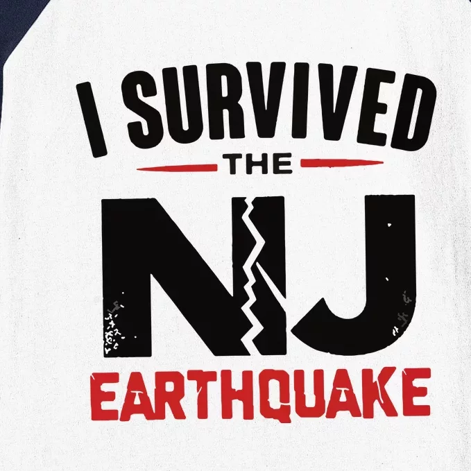 I Survived The New Jersey Earthquake Baseball Sleeve Shirt