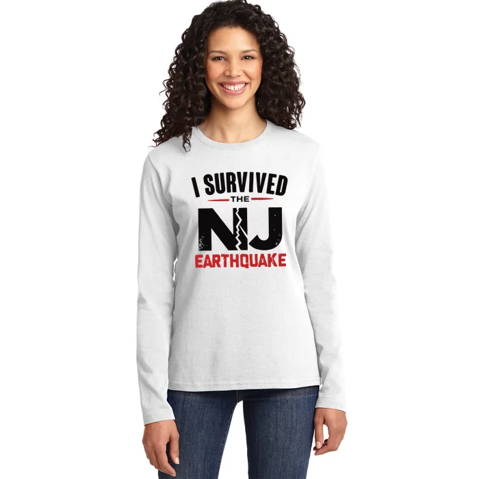 I Survived The New Jersey Earthquake Ladies Long Sleeve Shirt