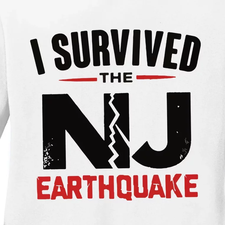 I Survived The New Jersey Earthquake Ladies Long Sleeve Shirt