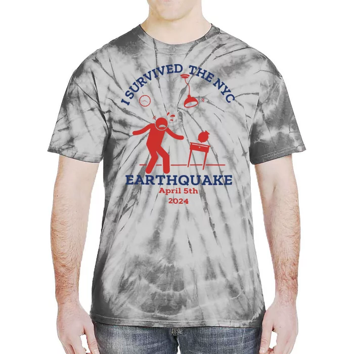 I Survived The Nyc Earthquake Funny April 5th 2024 Tie-Dye T-Shirt