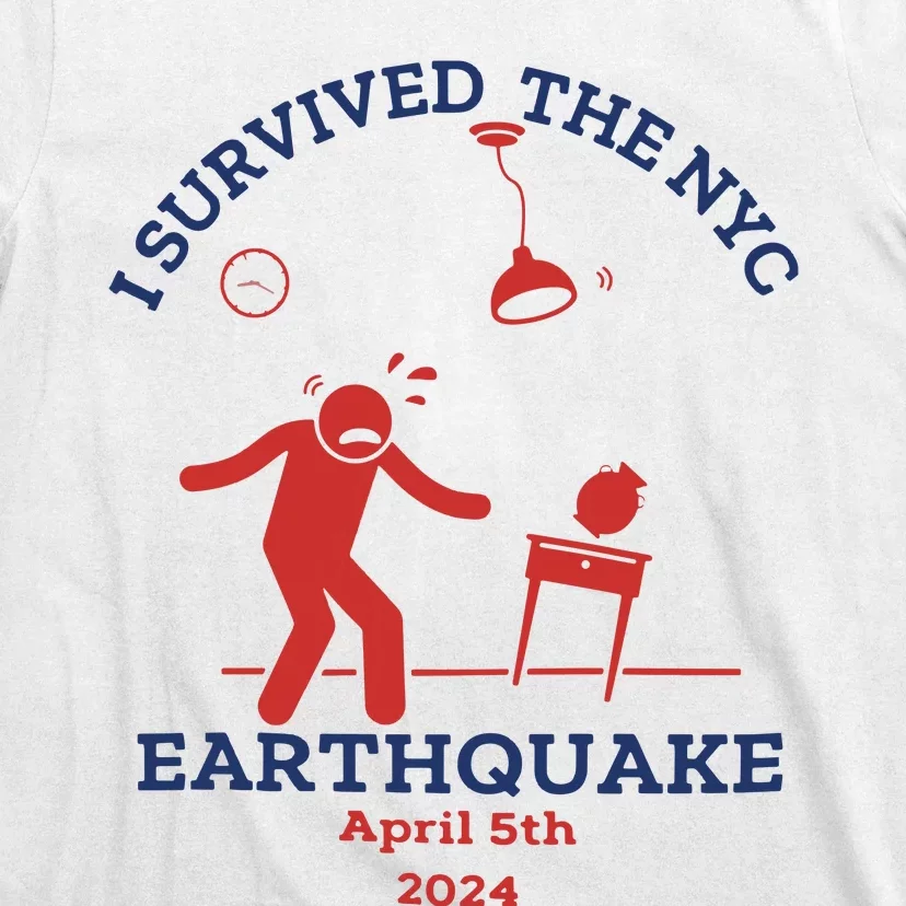 I Survived The Nyc Earthquake Funny April 5th 2024 T-Shirt