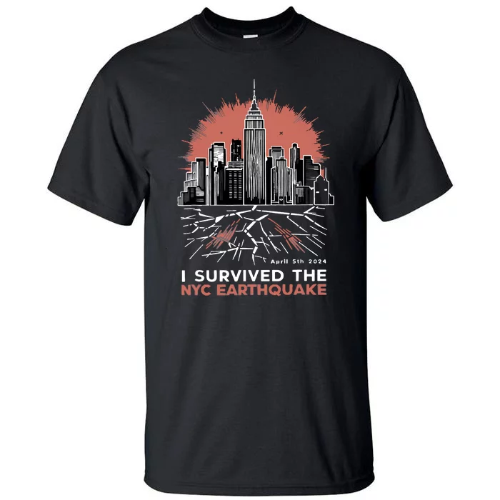 I Survived The Nyc Earthquake Tall T-Shirt