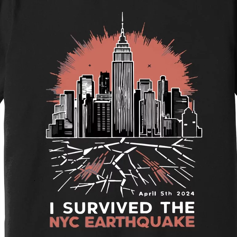 I Survived The Nyc Earthquake Premium T-Shirt