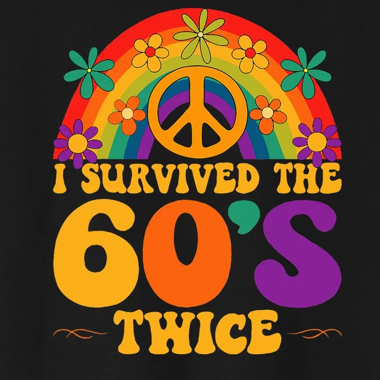 I Survived The 60s Twice Sixties 70th Birthday Women's Crop Top Tee