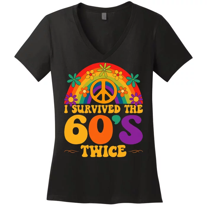 I Survived The 60s Twice Sixties 70th Birthday Women's V-Neck T-Shirt