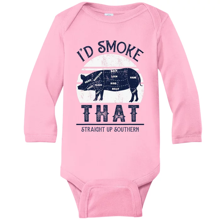 I'd Smoke That Straight Up Southern Pig Vintage Baby Long Sleeve Bodysuit