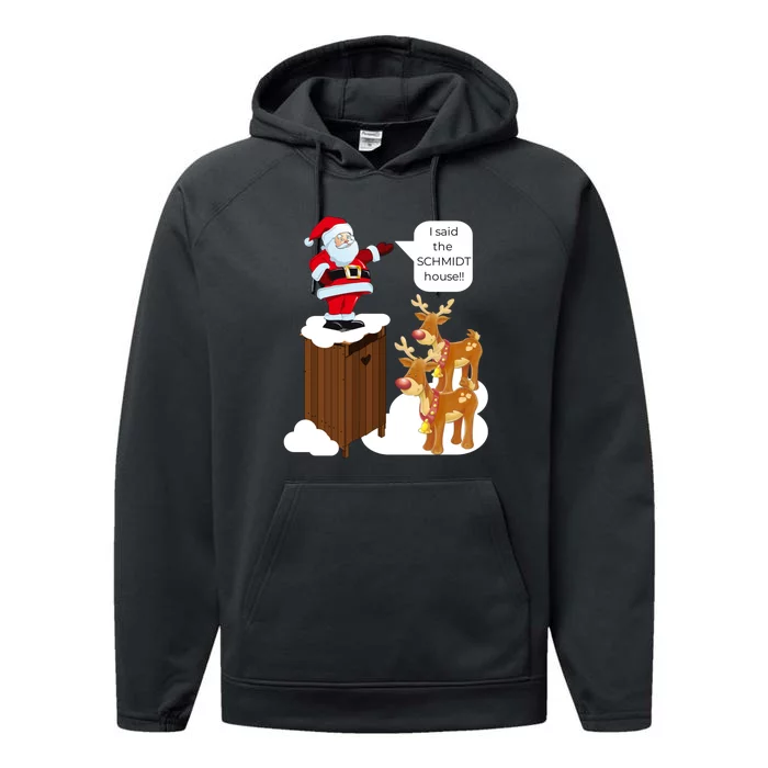 I Said The Schmidt House Fun Xmas Santa Performance Fleece Hoodie