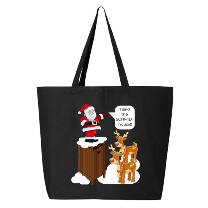 I Said The Schmidt House Fun Xmas Santa 25L Jumbo Tote