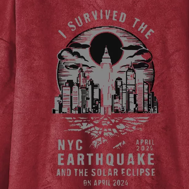 I Survived The Nyc Earthquake And The Solar Eclipse Hooded Wearable Blanket