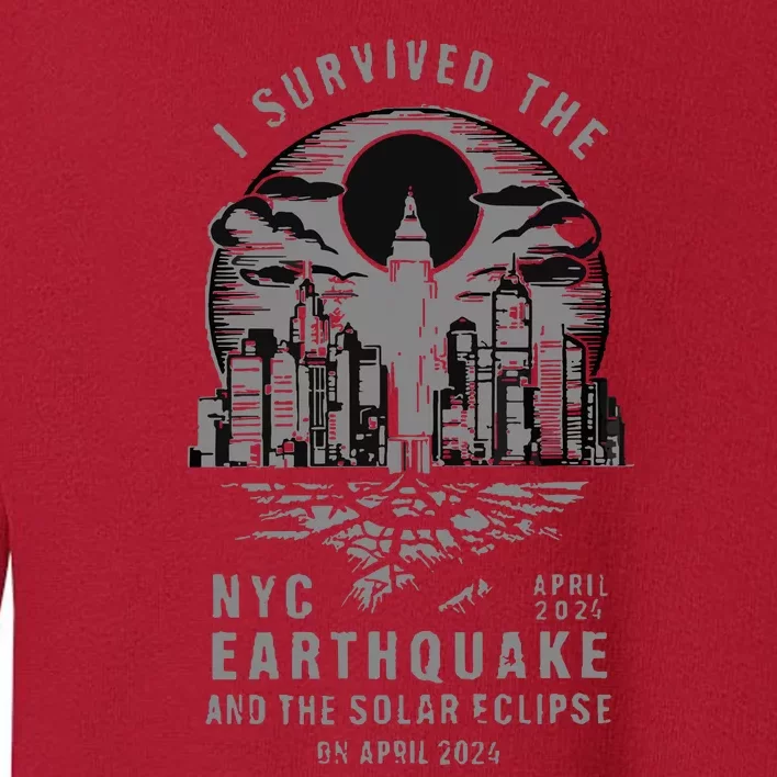 I Survived The Nyc Earthquake And The Solar Eclipse Toddler Sweatshirt