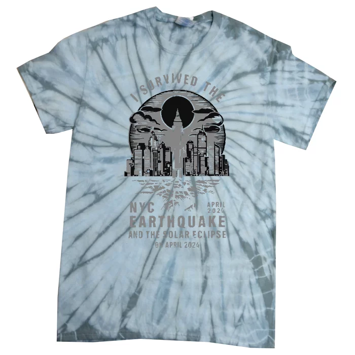 I Survived The Nyc Earthquake And The Solar Eclipse Tie-Dye T-Shirt