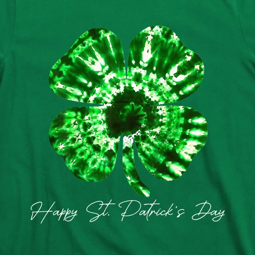 Irish Shamrock Tie Dye Happy St Patrick's Day Go Lucky Gift T-Shirt