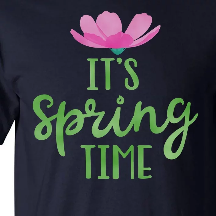 It's Spring Time Flower Tall T-Shirt