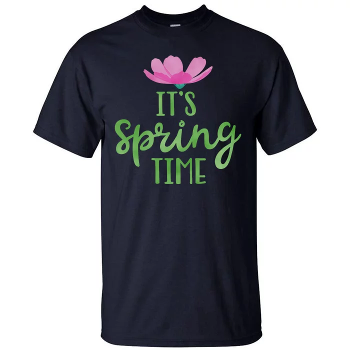 It's Spring Time Flower Tall T-Shirt