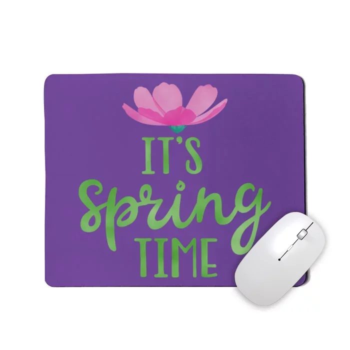 It's Spring Time Flower Mousepad