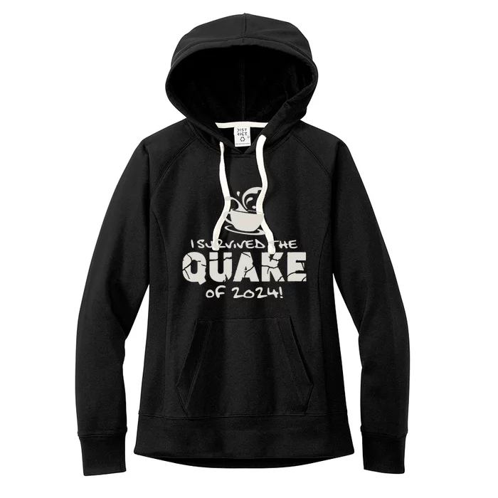 I Survived The Quake Of 2024 Women's Fleece Hoodie