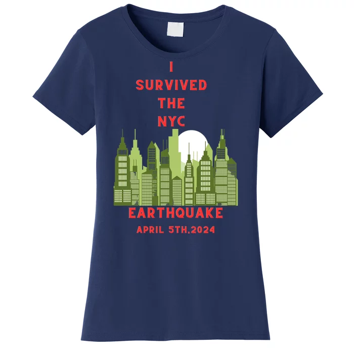 I Survived The Nyc Earthquake Women's T-Shirt