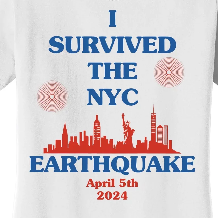 I Survived The New York City Earthquake 2024 Women's T-Shirt