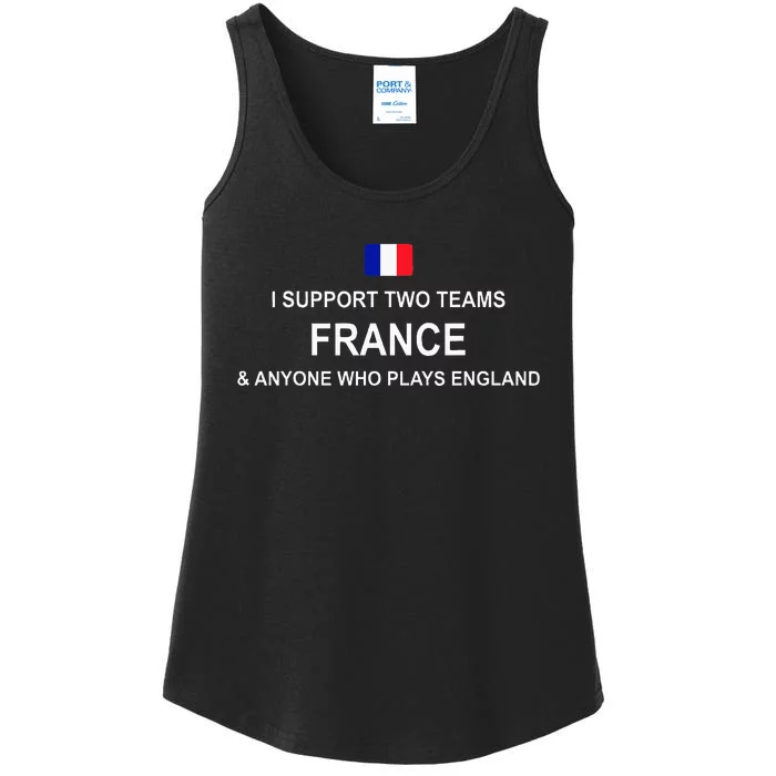 I Support Two Team France And Anyone Who Plays England Ladies Essential Tank