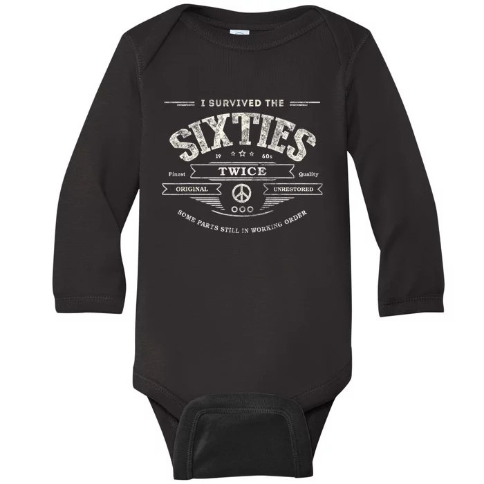 I SURVIVED The SIXTIES TWICE Built In 60s 70th 60th Birthday Baby Long Sleeve Bodysuit