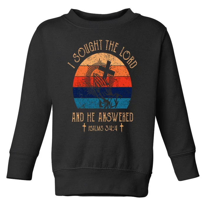 I Sought The Lord And He Answered Me Cross Bible Toddler Sweatshirt