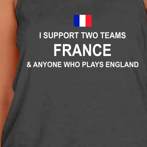 I Support Two Team France And Anyone Who Plays England Women's Knotted Racerback Tank