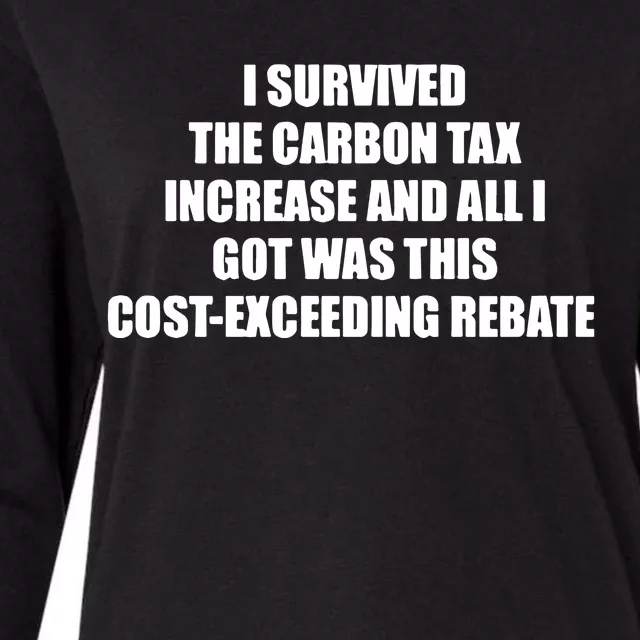 I Survived The Carbon Tax Increase And All I Got Was This Costexceeding Rebate Womens Cotton Relaxed Long Sleeve T-Shirt