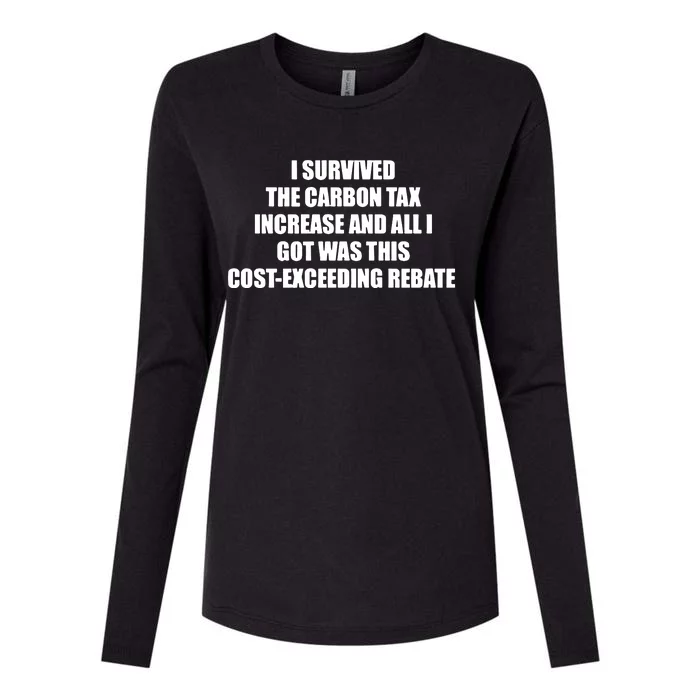 I Survived The Carbon Tax Increase And All I Got Was This Costexceeding Rebate Womens Cotton Relaxed Long Sleeve T-Shirt