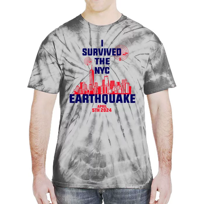 I Survived The Nyc Earthquake 2024 Tie-Dye T-Shirt