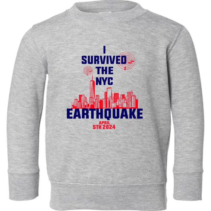 I Survived The Nyc Earthquake 2024 Toddler Sweatshirt