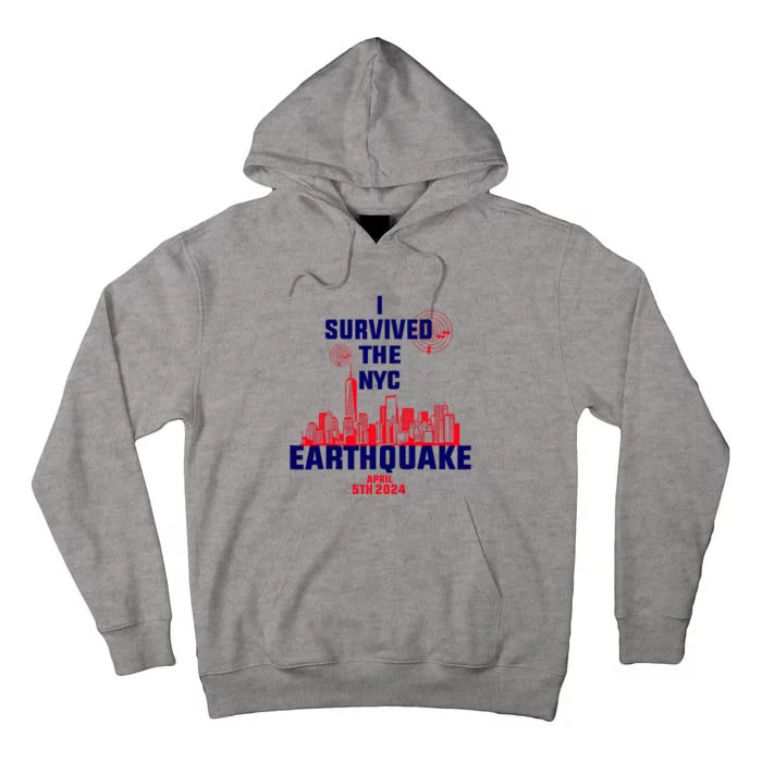 I Survived The Nyc Earthquake 2024 Tall Hoodie